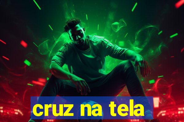 cruz na tela